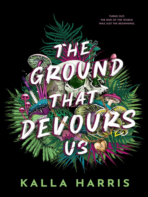 Title details for The Ground That Devours Us by Kalla Harris - Available